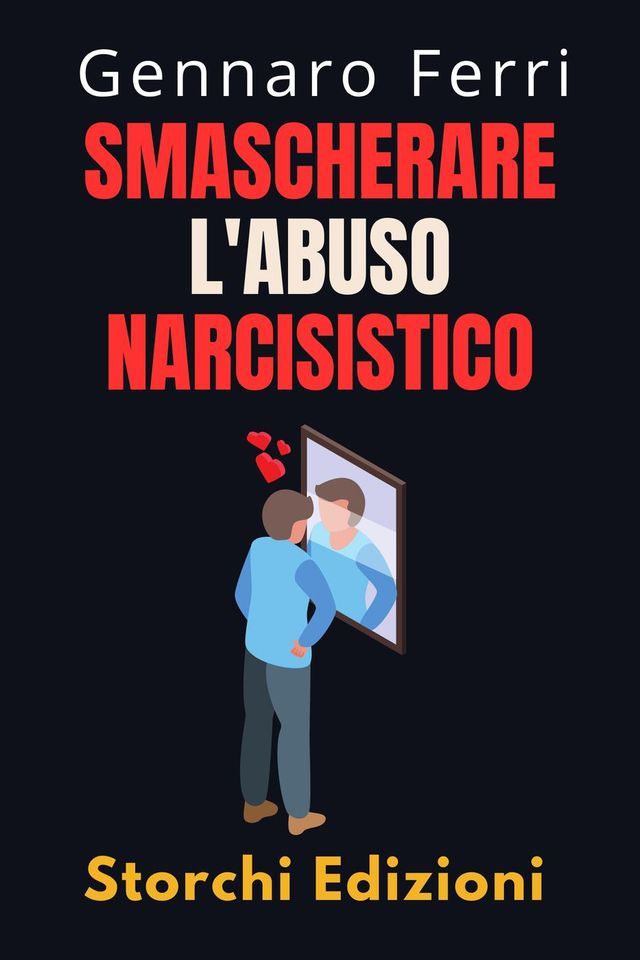  Smascherare L'abuso Narcisistico(Kobo/電子書)