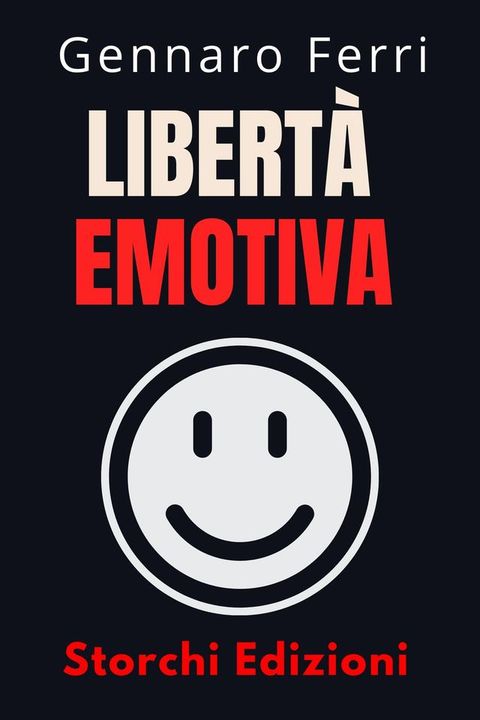 Libert&agrave; Emotiva(Kobo/電子書)