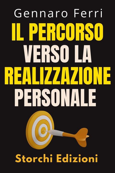 Il Percorso Verso La Realizzazione Personale(Kobo/電子書)