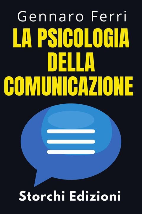 La Psicologia Della Comunicazione(Kobo/電子書)