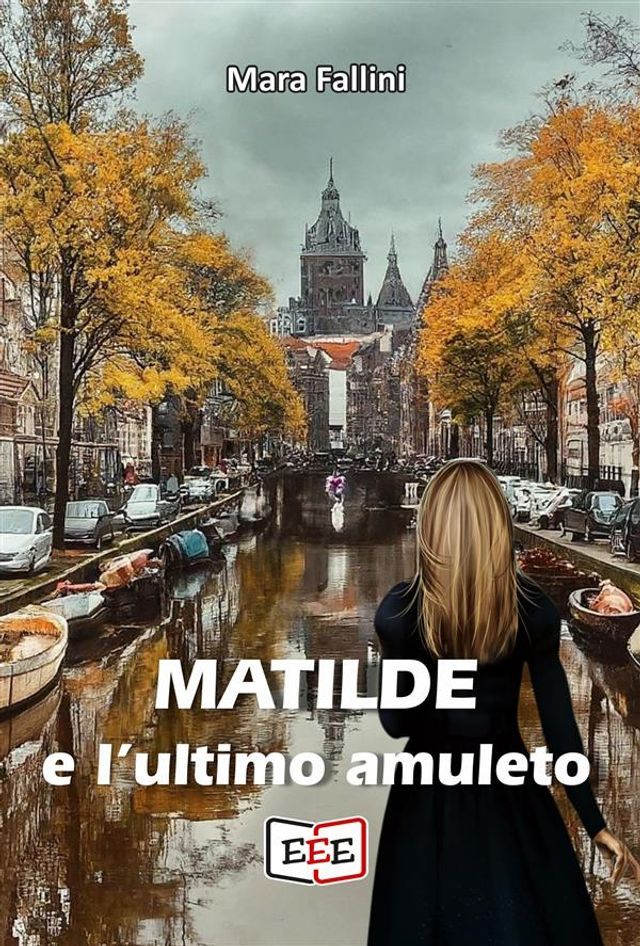  Matilde e l'ultimo amuleto(Kobo/電子書)