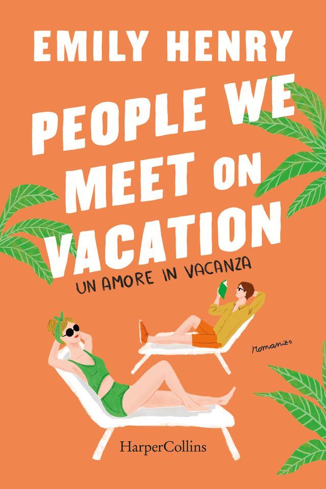  People we meet on vacation. Un amore in vacanza(Kobo/電子書)