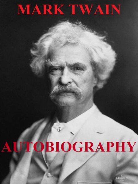 Autobiography of Mark Twain(Kobo/電子書)