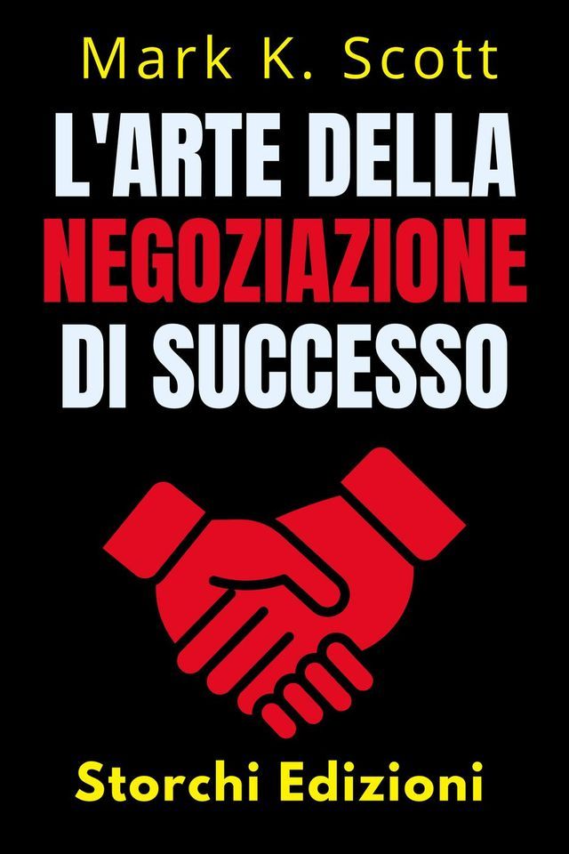  L'arte Della Negoziazione Di Successo(Kobo/電子書)