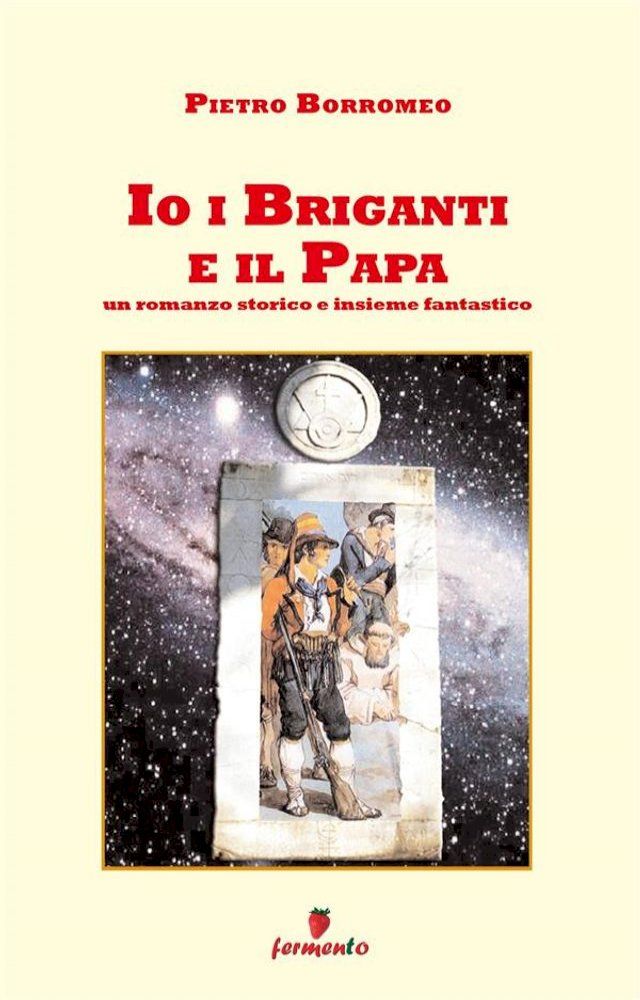  Io i briganti e il Papa(Kobo/電子書)