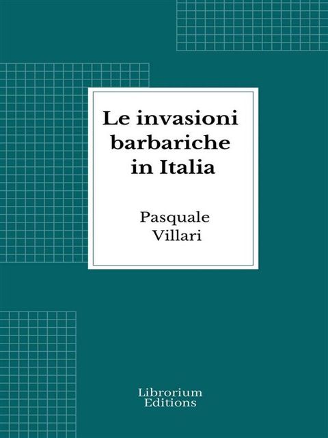 Le invasioni barbariche in Italia(Kobo/電子書)