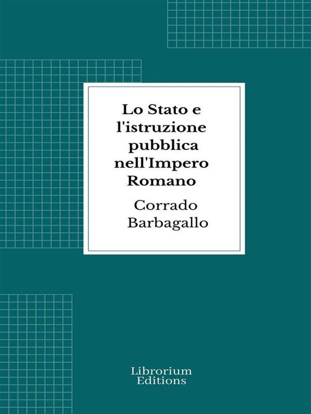  Lo Stato e l'istruzione pubblica nell'Impero Romano(Kobo/電子書)