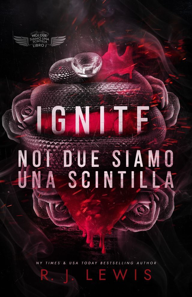  Ignite - Noi due siamo una scintilla(Kobo/電子書)