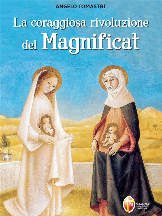  La coraggiosa rivoluzione del Magnificat(Kobo/電子書)