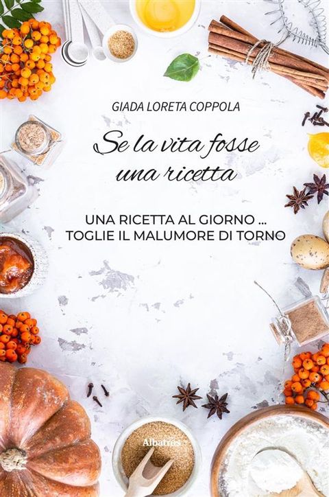 Se la vita fosse una ricetta(Kobo/電子書)