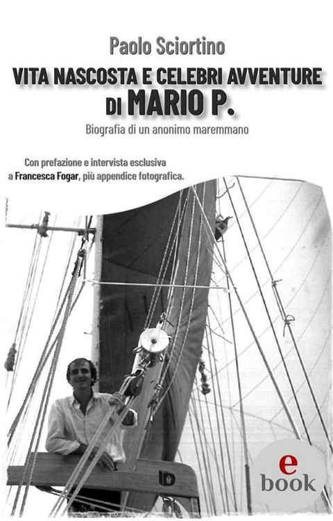 Vita nascosta e celebri avventure di Mario P.(Kobo/電子書)