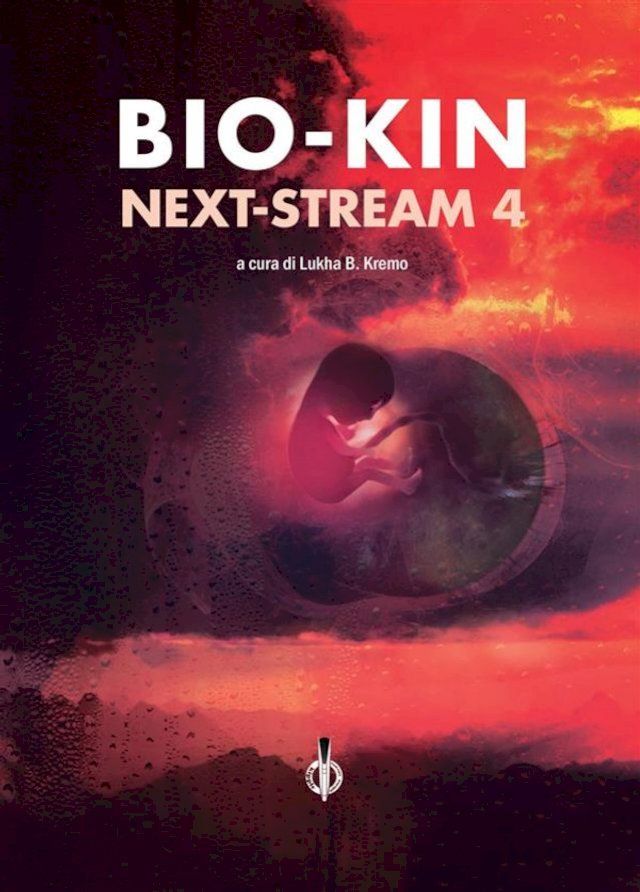  Bio-Kin – NeXT-Stream 4(Kobo/電子書)