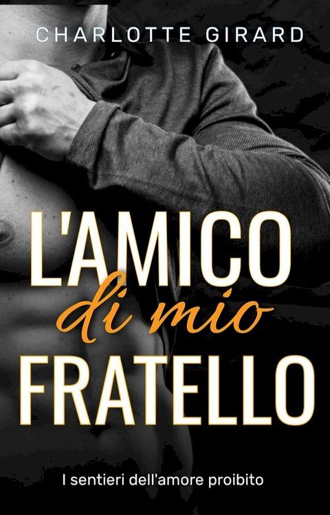 L’amico di mio fratello(Kobo/電子書)