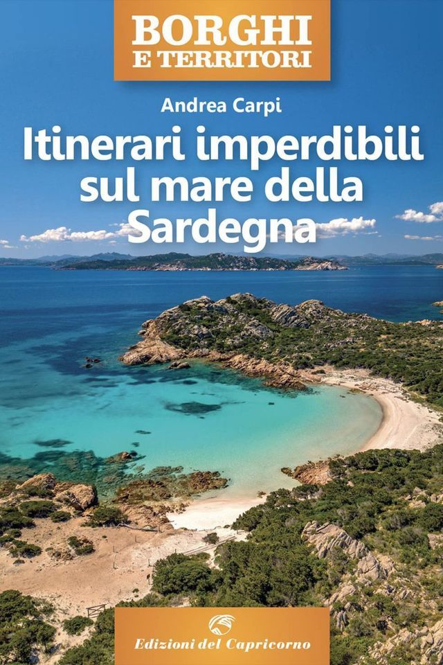  Itinerari imperdibili sul mare della Sardegna(Kobo/電子書)