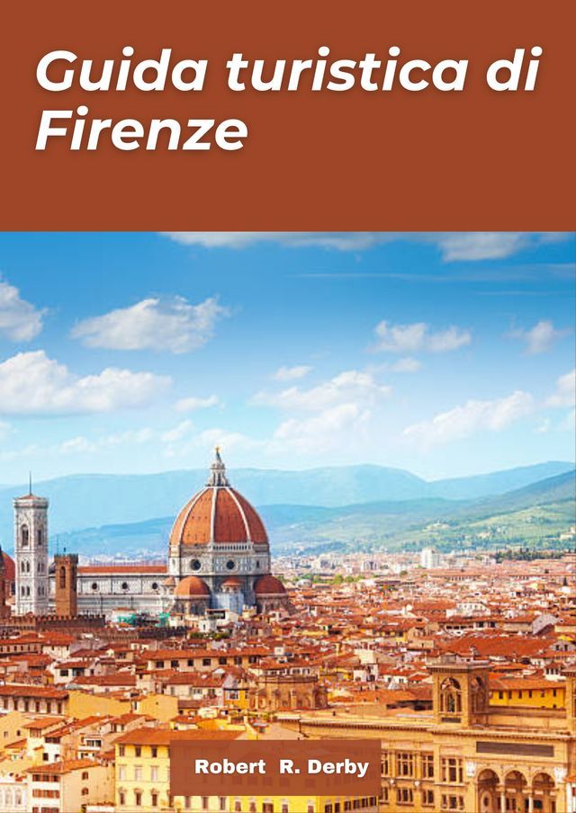  Guida turistica Firenze 2024(Kobo/電子書)