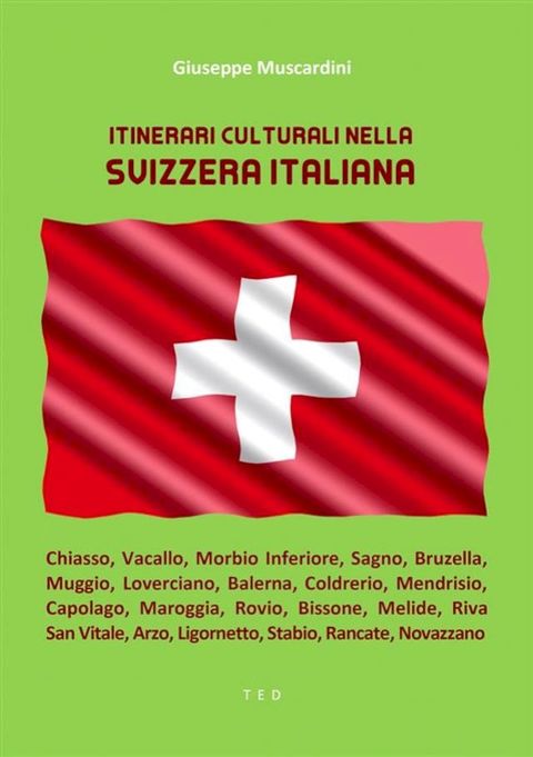 Itinerari culturali nella Svizzera Italiana(Kobo/電子書)