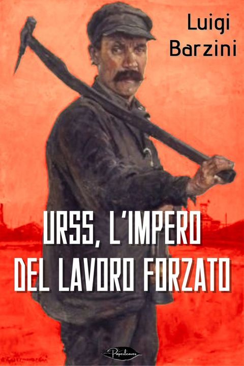 URSS, l'impero del lavoro forzato(Kobo/電子書)