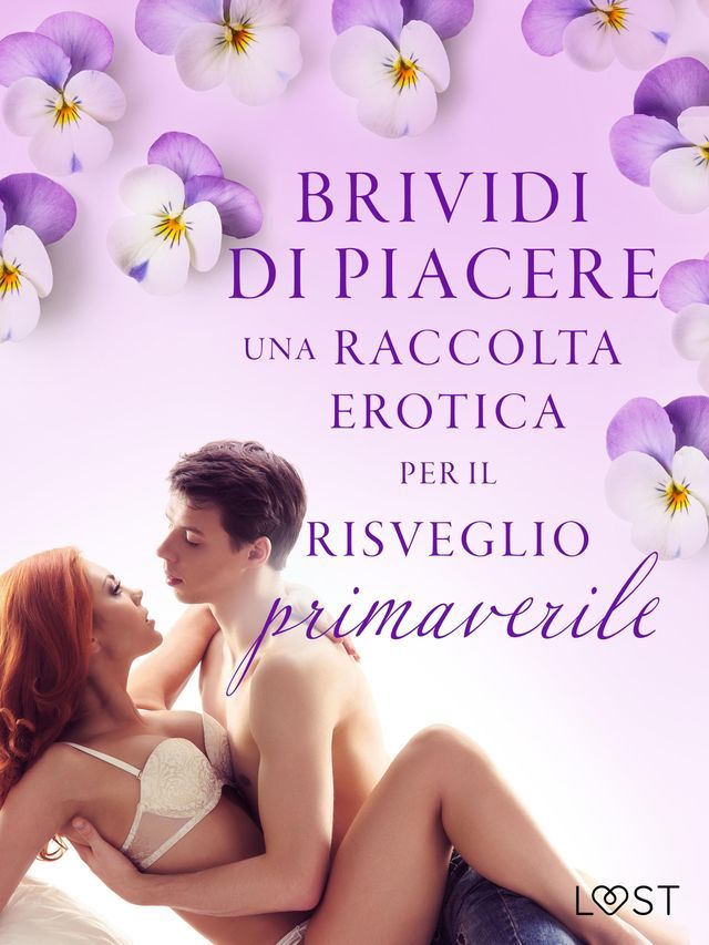  Brividi di piacere: una raccolta erotica per il risveglio primaverile(Kobo/電子書)