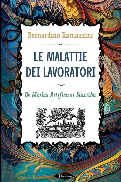 Le malattie dei lavoratori(Kobo/電子書)