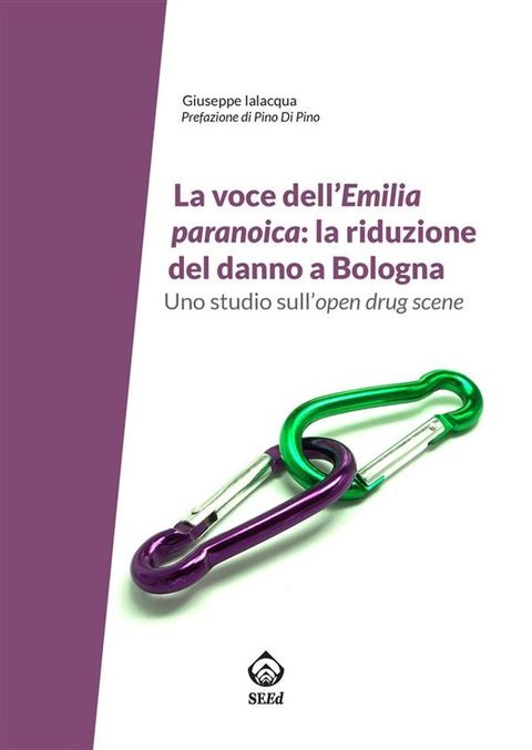 La voce dell’Emilia paranoica: la riduzione del danno a Bologna(Kobo/電子書)