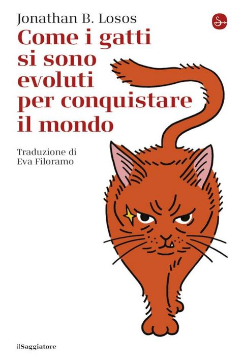 Come i gatti si sono evoluti per conquistare il mondo(Kobo/電子書)