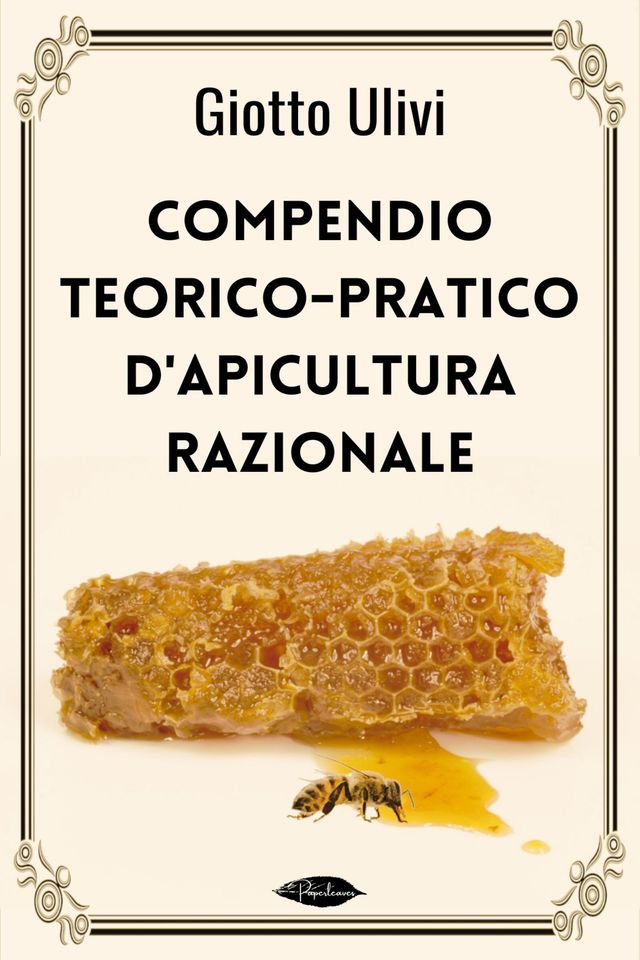  Compendio teorico-pratico d'apicultura razionale(Kobo/電子書)