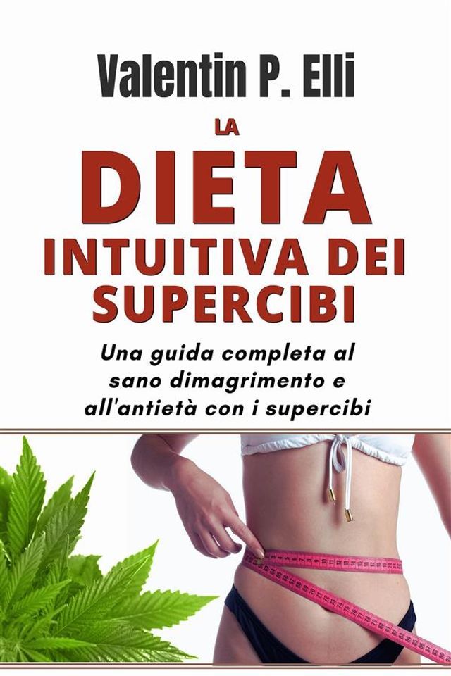  La Dieta Intuitiva dei Supercibi(Kobo/電子書)