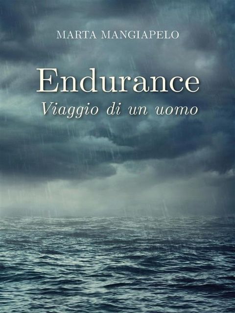 Endurance, viaggio di un uomo(Kobo/電子書)