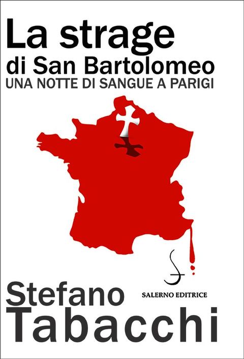 La strage di San Bartolomeo(Kobo/電子書)