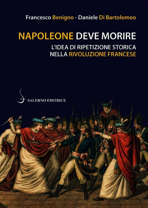 Napoleone deve morire(Kobo/電子書)