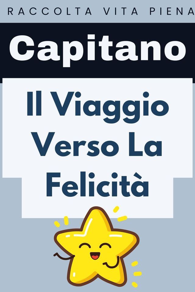  Il Viaggio Verso La Felicit&agrave;(Kobo/電子書)