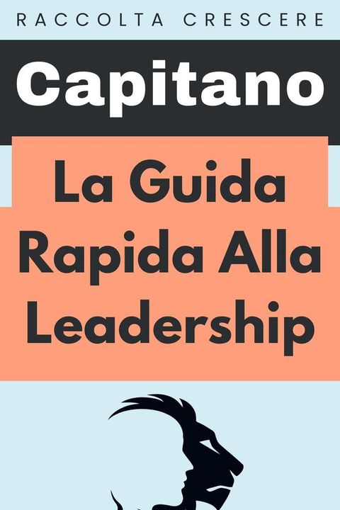 La Guida Rapida Alla Leadership(Kobo/電子書)