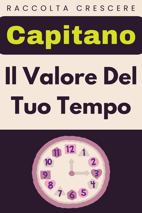 Il Valore Del Tuo Tempo(Kobo/電子書)