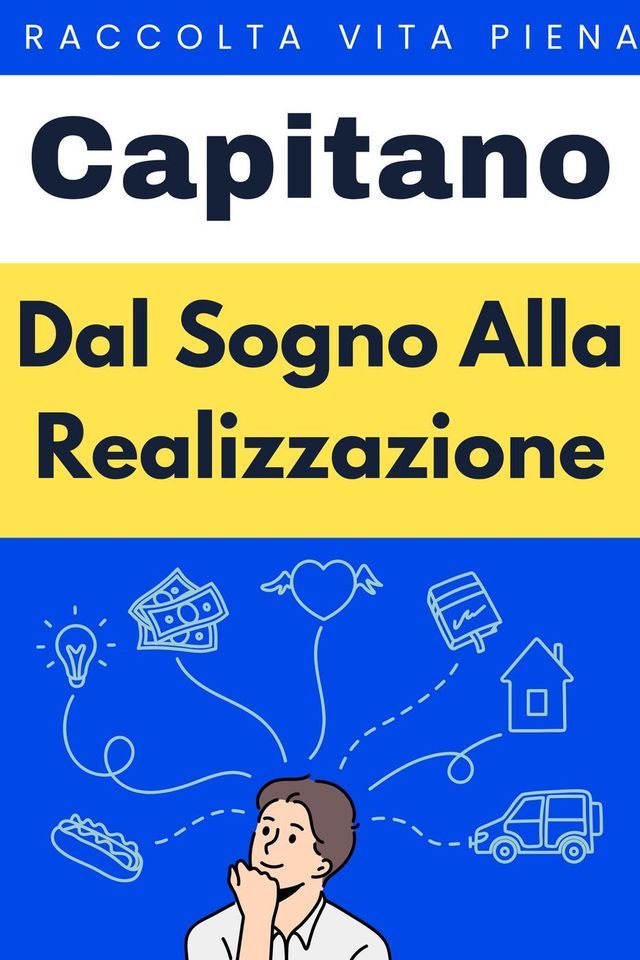  Dal Sogno Alla Realizzazione(Kobo/電子書)