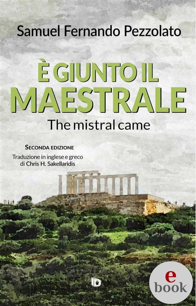  &Egrave; giunto il maestrale (The mistral came)(Kobo/電子書)