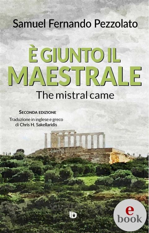 &Egrave; giunto il maestrale (The mistral came)(Kobo/電子書)