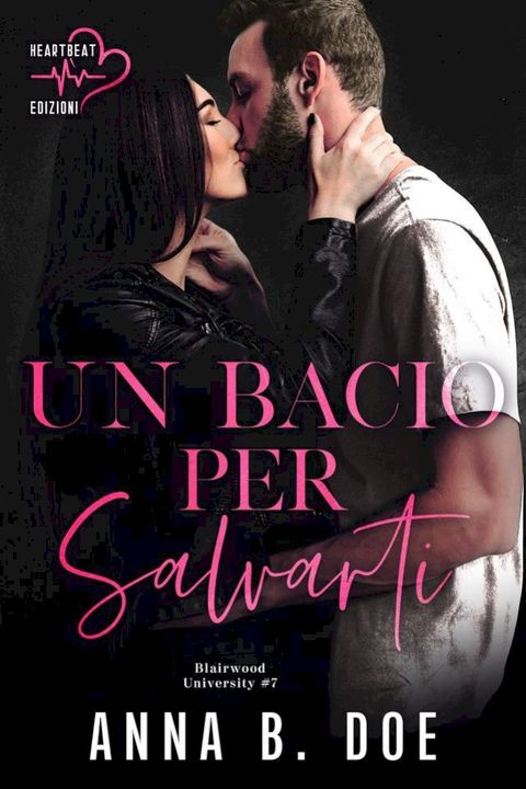 Un bacio per salvarti(Kobo/電子書)