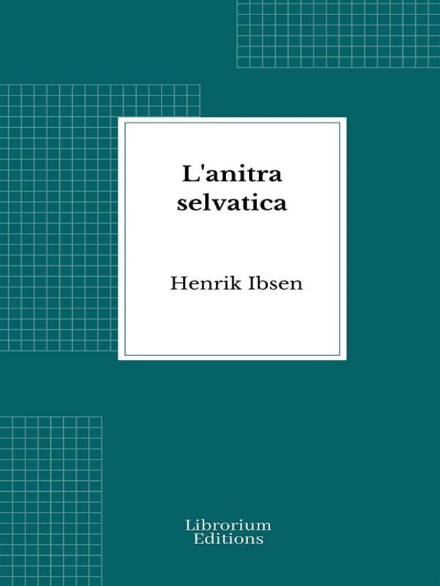  L'anitra selvatica(Kobo/電子書)