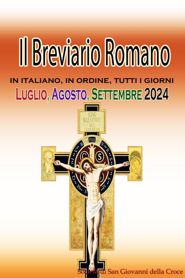  Il Breviario Romano in italiano, in ordine, tutti i giorni per Luglio, Agosto, Settembre 2024(Kobo/電子書)