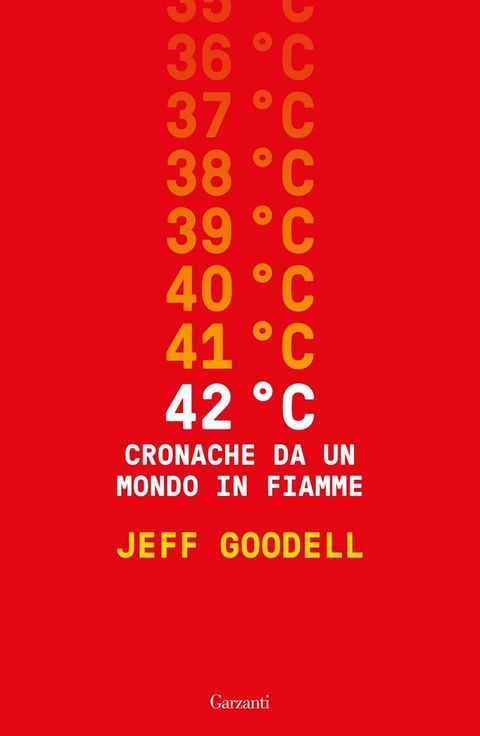 42° C. Cronache da un mondo in fiamme(Kobo/電子書)