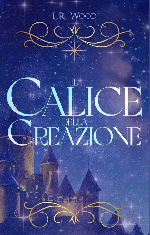 Il Calice della Creazione(Kobo/電子書)