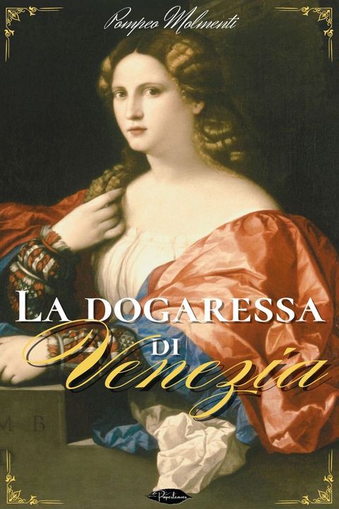 La dogaressa di Venezia(Kobo/電子書)