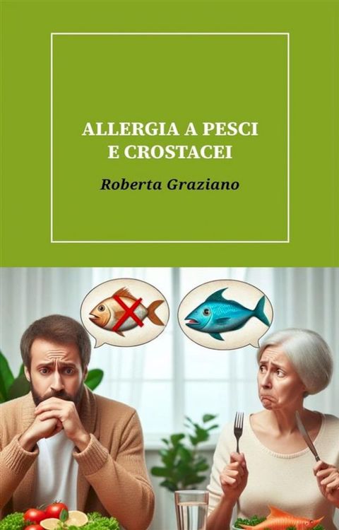 Allergia a pesci e crostacei(Kobo/電子書)