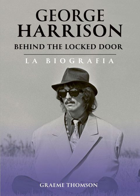 George Harrison Behind the Locked Door(Kobo/電子書)