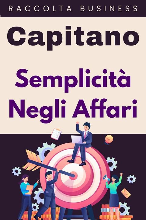 Semplicit&agrave; Negli Affari(Kobo/電子書)