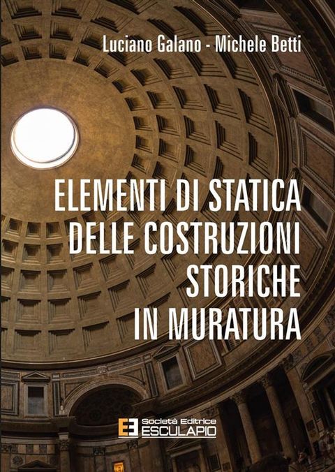 Elementi di Statica delle Costruzioni Storiche in Muratura(Kobo/電子書)