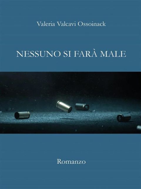 Nessuno si far&agrave; male(Kobo/電子書)