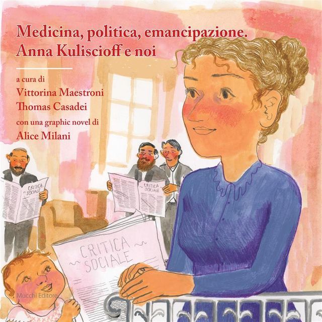  Medicina, politica, emancipazione. Anna Kuliscioff e noi(Kobo/電子書)