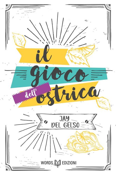 Il gioco dell'ostrica(Kobo/電子書)