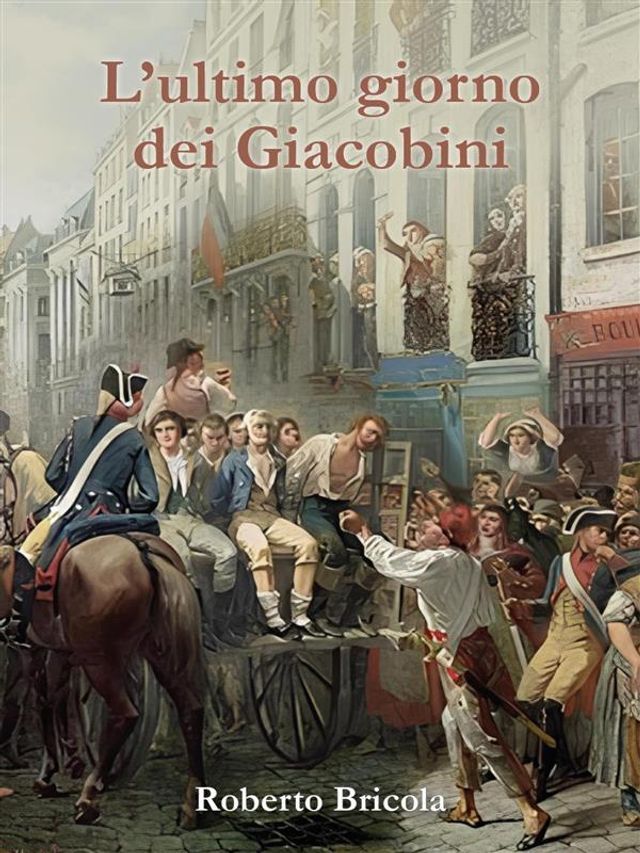  L’ultimo giorno dei Giacobini(Kobo/電子書)